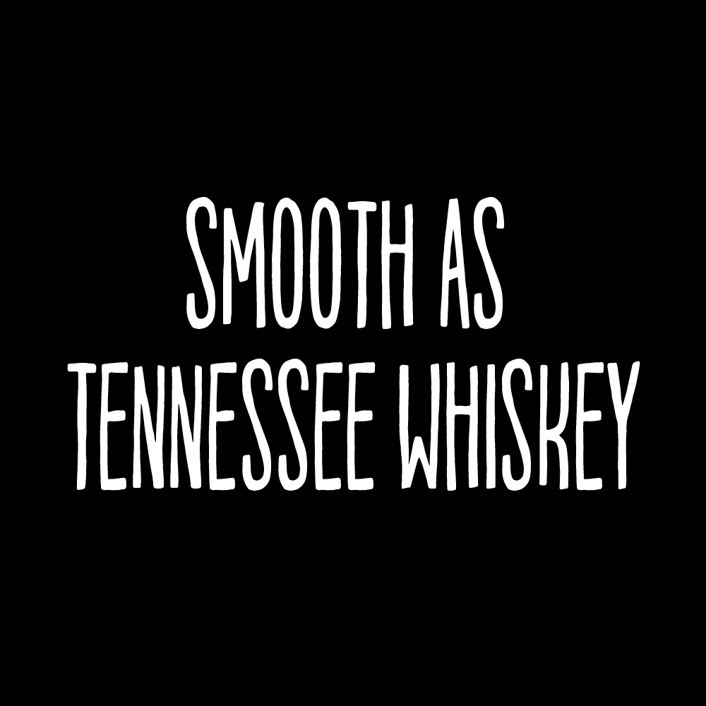 Smooth As Tennessee Whiskey - CPL - 064
