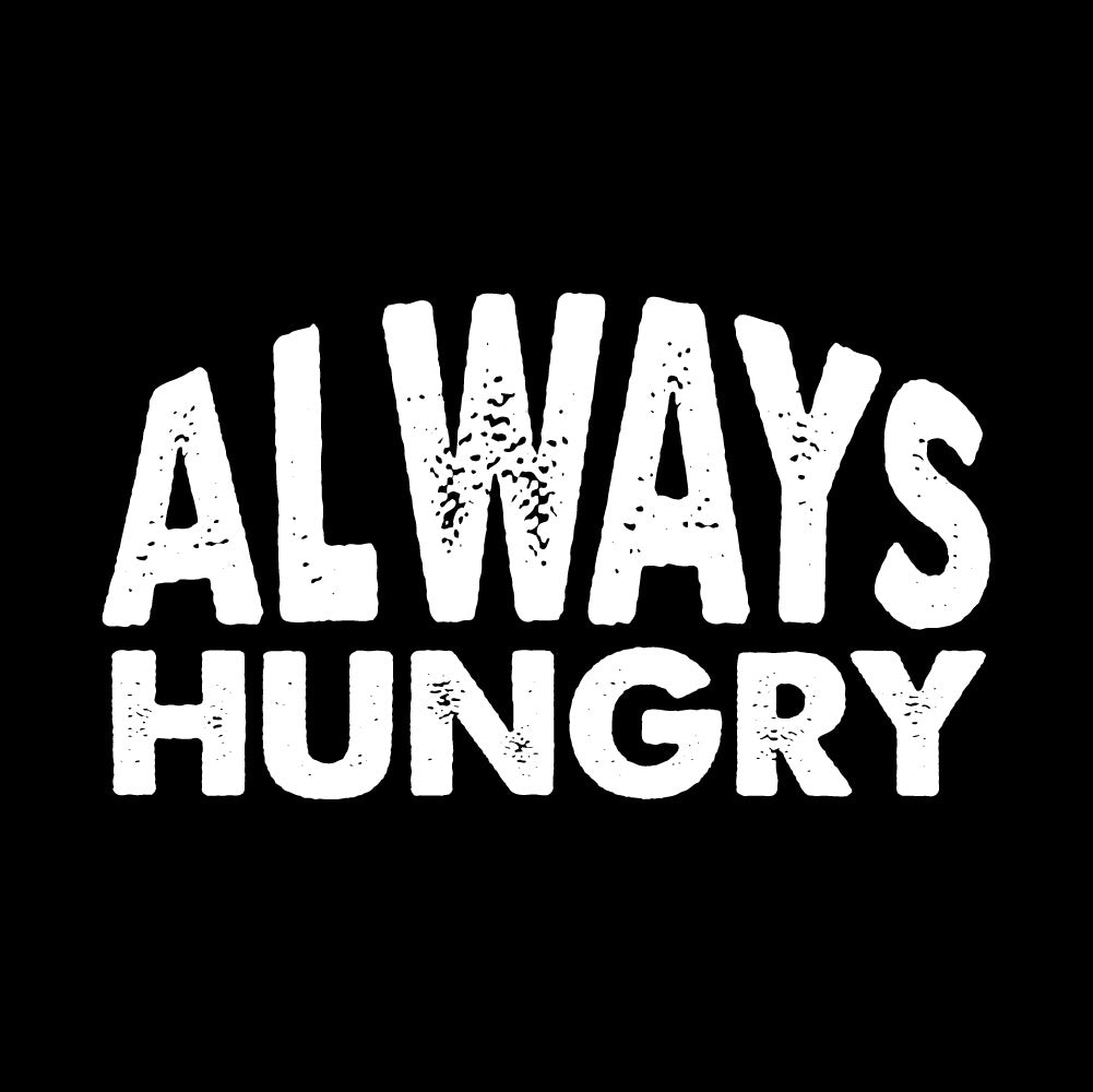 ALWAYS HUNGRY - SPT - 030