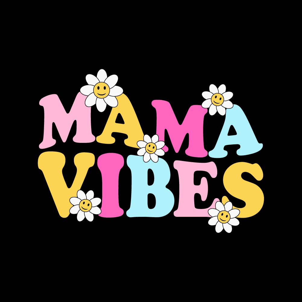 Mama Vibes Flowers - FAM - 094