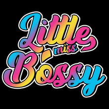 Load image into Gallery viewer, Little miss Bossy - KID - 095

