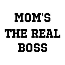 Load image into Gallery viewer, MOM&#39;S THE REAL BOSS  - Mother&#39;s Day - KID - 123
