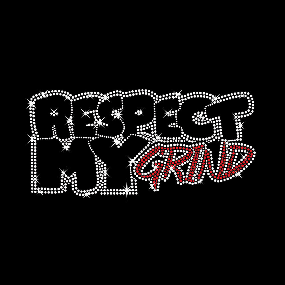 Respect My Grind | Rhinestones - RHN - 029
