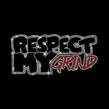 Load image into Gallery viewer, Respect My Grind | Rhinestones - RHN - 029
