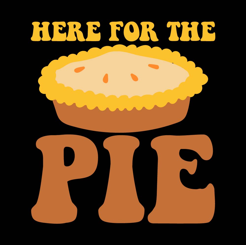 HERE FOR THE PIE - SEA - 007