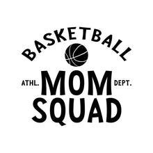 Load image into Gallery viewer, BASKETBALL MOM SQUAD - SPT - 086

