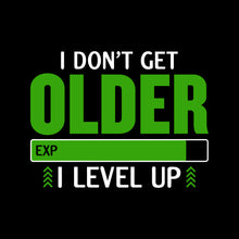 Load image into Gallery viewer, I DON&#39;T GET OLDER  - FUN - 327
