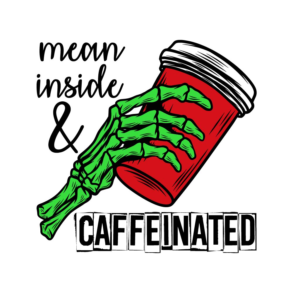 MEAN INSIDE & CAFFEINATED - XMS - 224