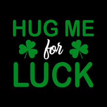 Load image into Gallery viewer, Hug Me For Luck - STP - 025
