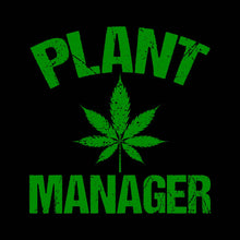 Load image into Gallery viewer, PLANT MANAGER - WED - 083
