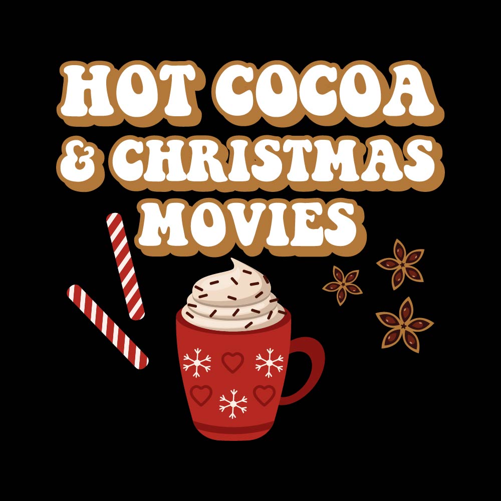 HOT COCOA & CHRISTMAS MOVIES - HAL - 145
