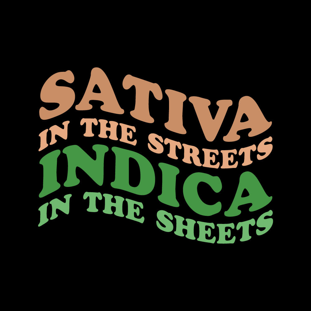 SATIVA IN THE STREETS INDICA IN THE SHEETS - BOH - 124 / weed