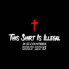 Load image into Gallery viewer, This Shirt Is Illegal - CHR - 319
