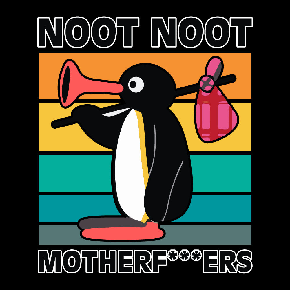 Penguin NOOT NOOT MOTHER F****ERS - FUN - 337