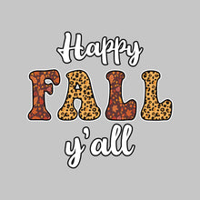 Load image into Gallery viewer, HAPPY FALL Y&#39;ALL - STN - 104
