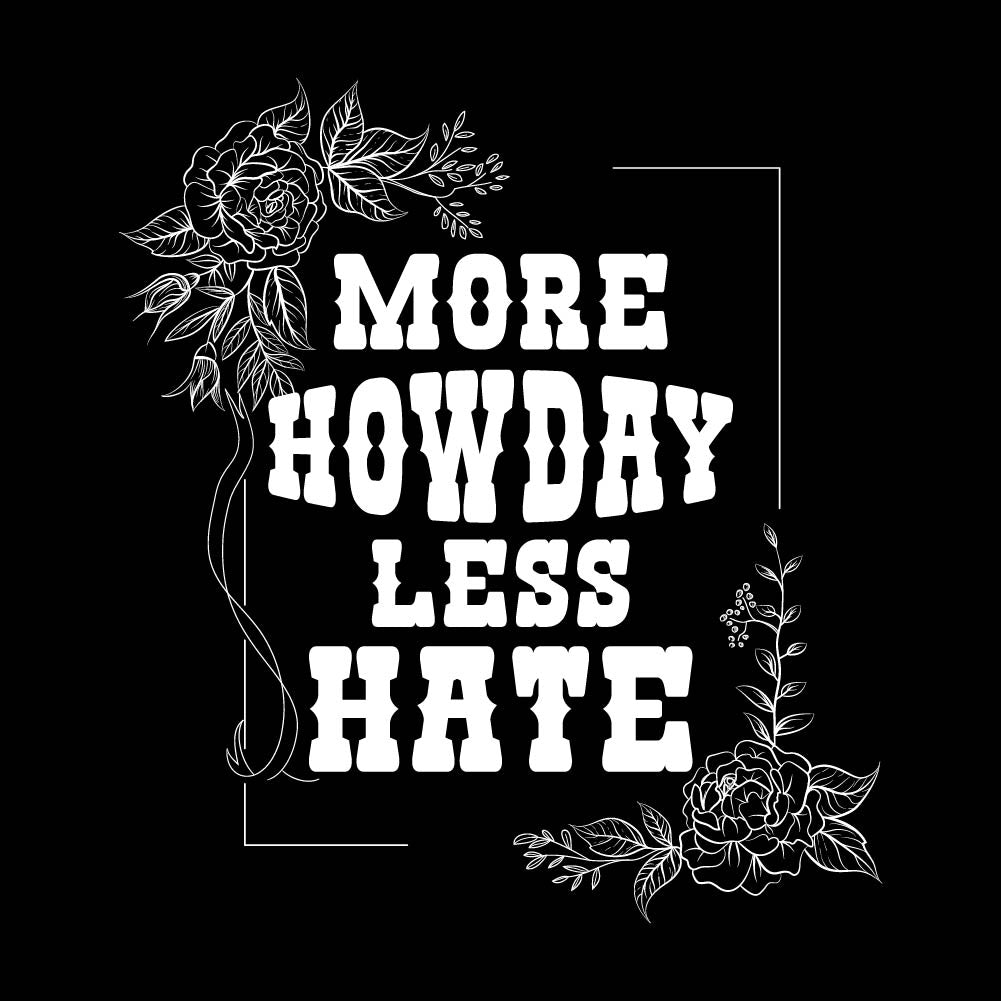 Howday Less Hate - XMS - 125