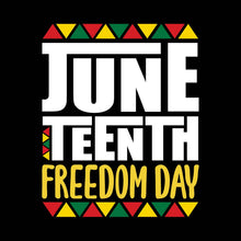Load image into Gallery viewer, Juneteenth Freedom Day - JNT - 050
