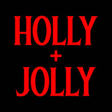 Load image into Gallery viewer, HOLLY + JOLLY - XMS - 172
