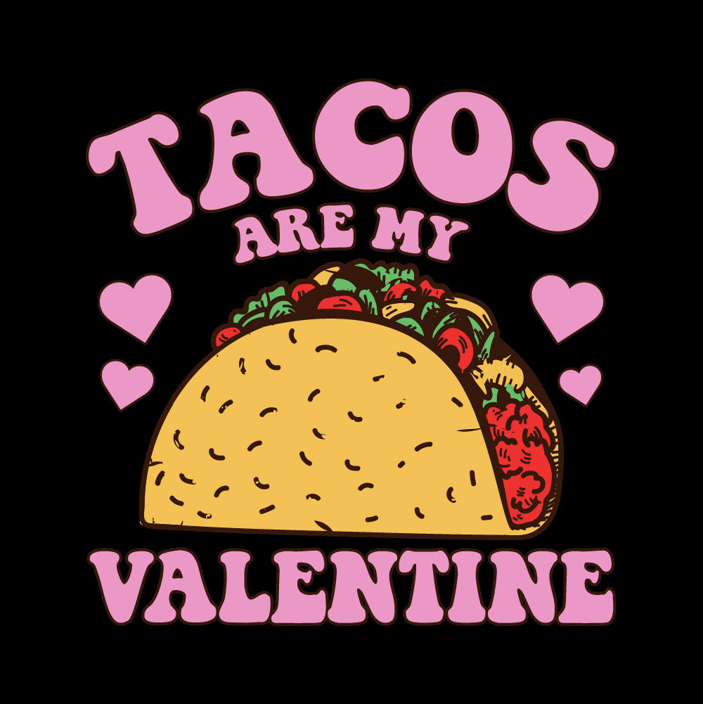 Tacos My Valentine - VAL - 069