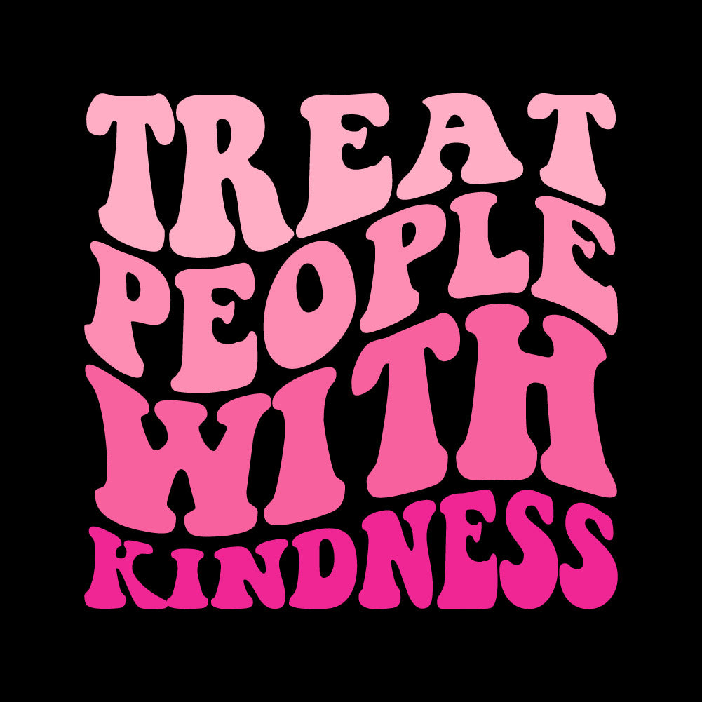 Treat People With Kindness - STN - 111