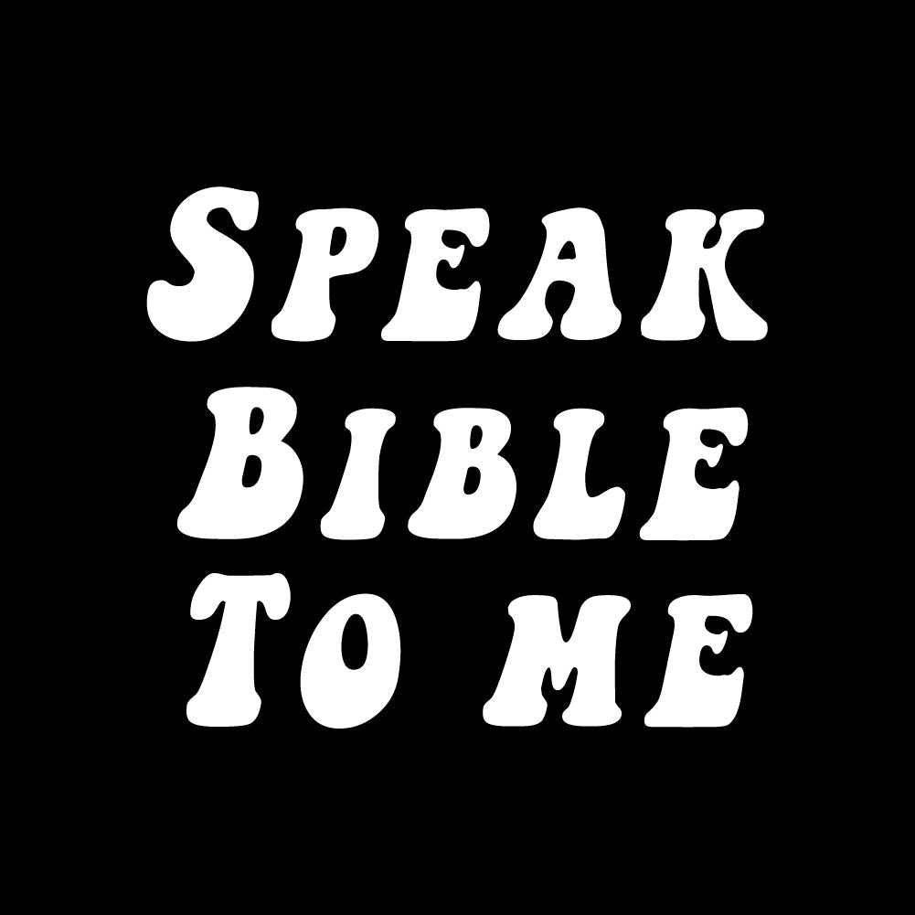 SPEAK BIBLE TO ME - CHR - 311