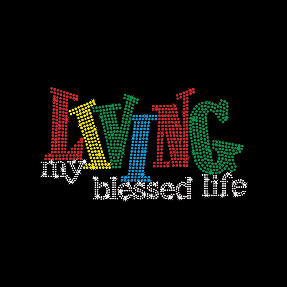 Living My Blessed Life | Rhinestones - RHN - 052