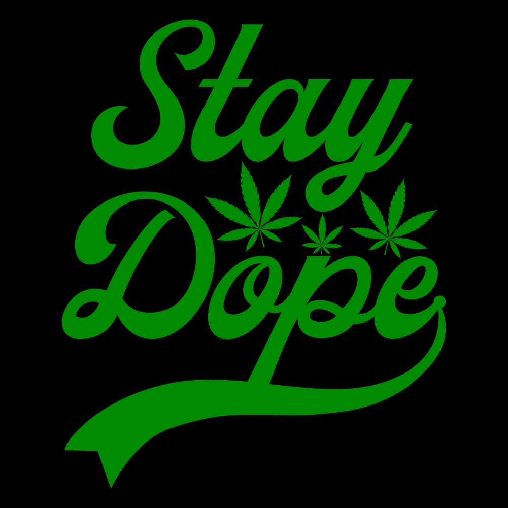 STAY DOPE - WED - 084