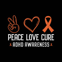 Load image into Gallery viewer, PEACE LOVE CURE ADHD - BTC - 023 - Mental health
