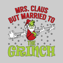 Load image into Gallery viewer, MRS. CLAUS BUT MARRIED TO GRINCH - XMS - 208
