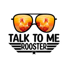 Load image into Gallery viewer, Talk To Me Rooster - STN - 061

