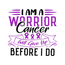 Load image into Gallery viewer, I AM A CANCER WARRIOR - BTC - 034
