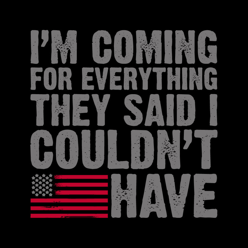 I'M COMMING FOR EVERYTHING THEY SAID - USA - 195