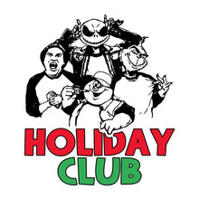 Load image into Gallery viewer, HOLIDAY CLUB - XMS - 151
