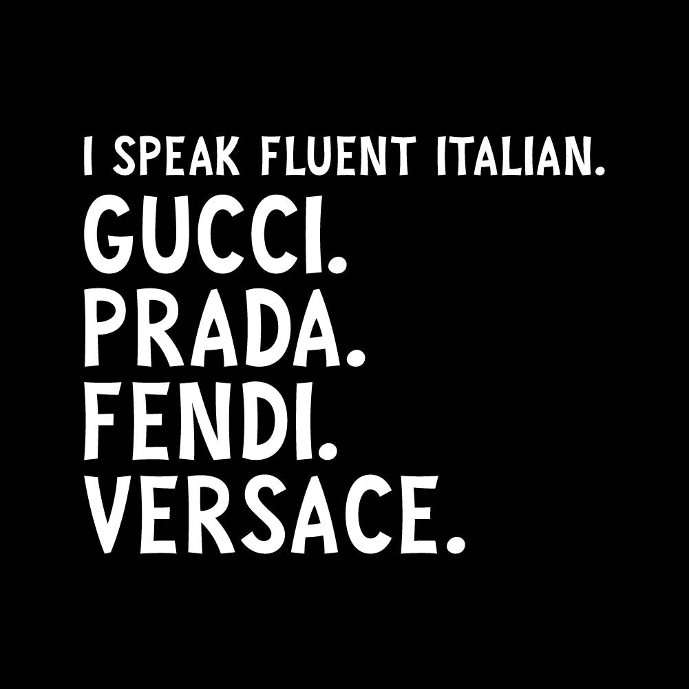 I Speak Fluent Italian - URB - 258