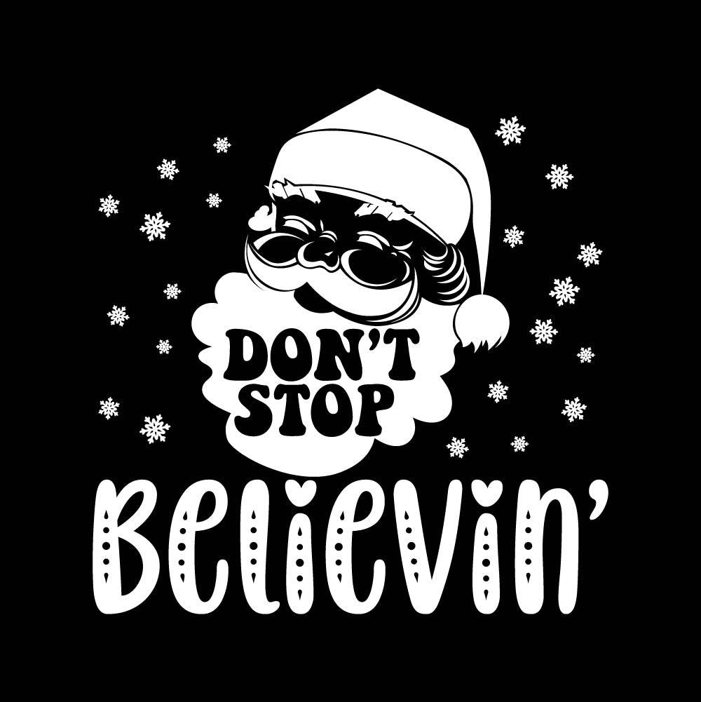 Don't Stop BELIEVIN' Santa - XMS - 196