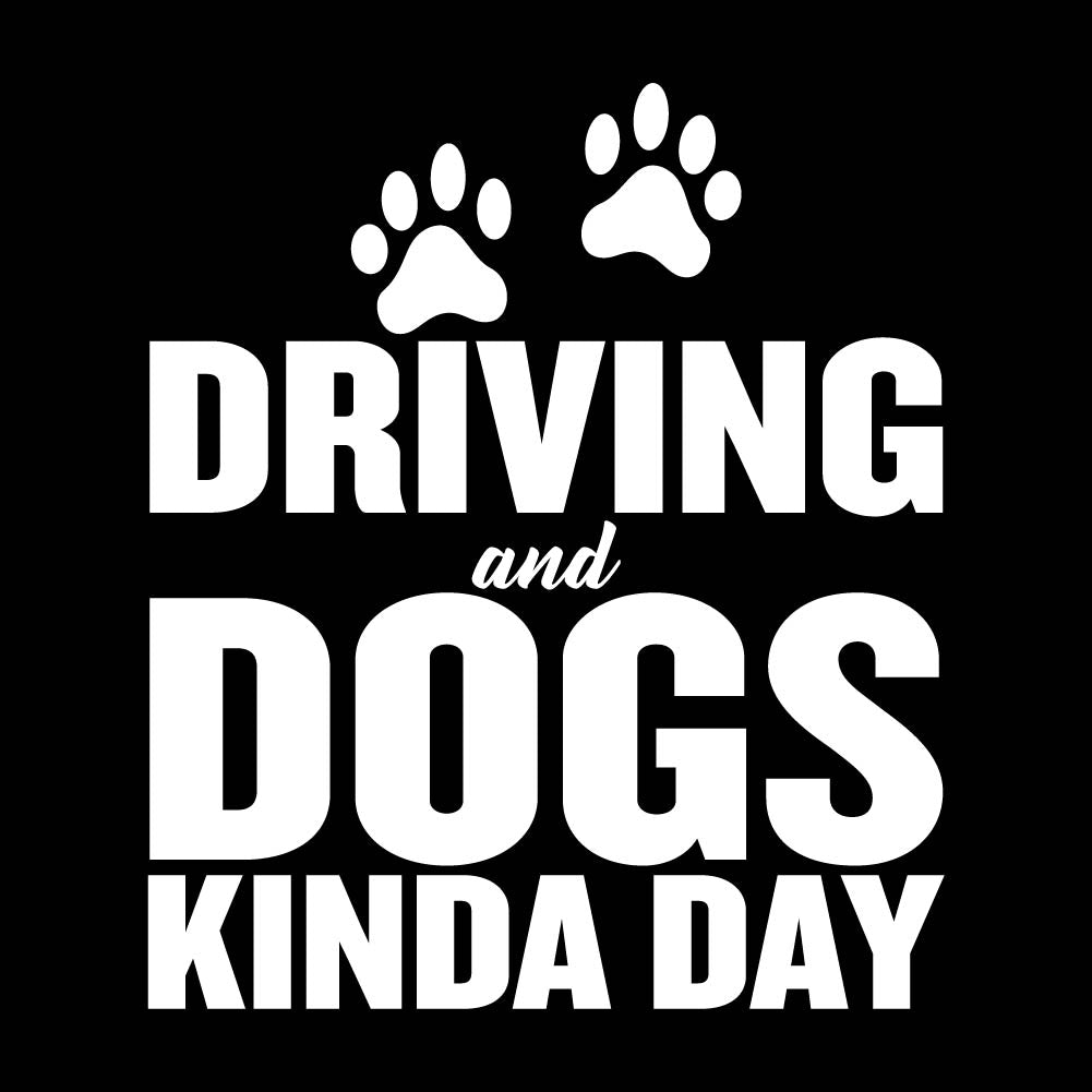DRIVING AND DOGS KINDA DAY - PET - 021