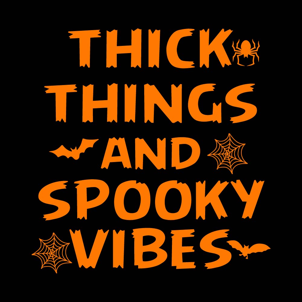THICK THINGS AND SPOOKY VIBES - PK - HAL - 002
