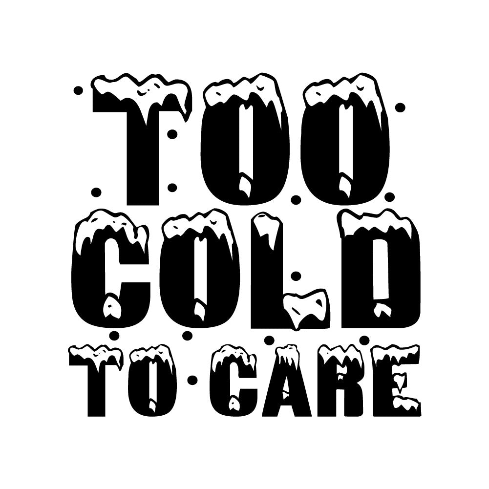 TOO COLD TO CARE - XMS - 077 / winter