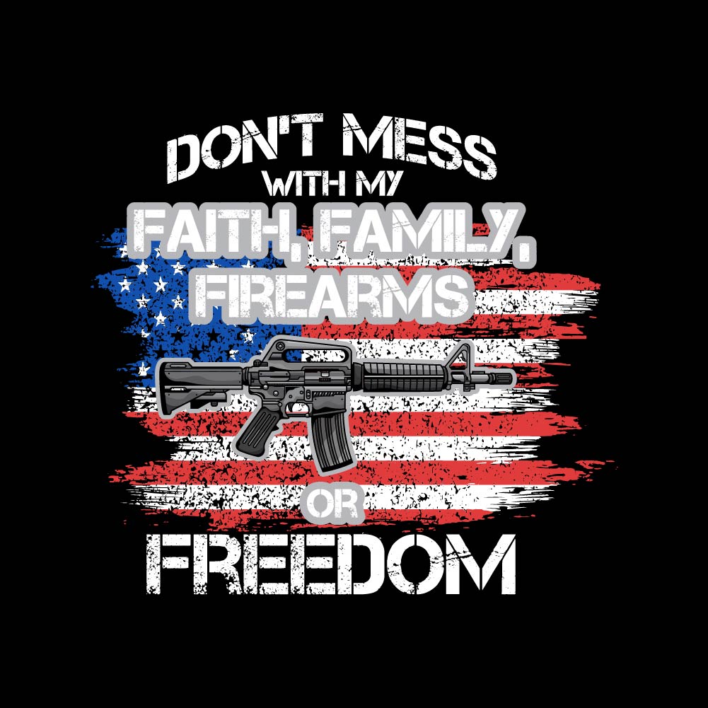 DON'T MESS WITH MY FREEDOM - USA-222