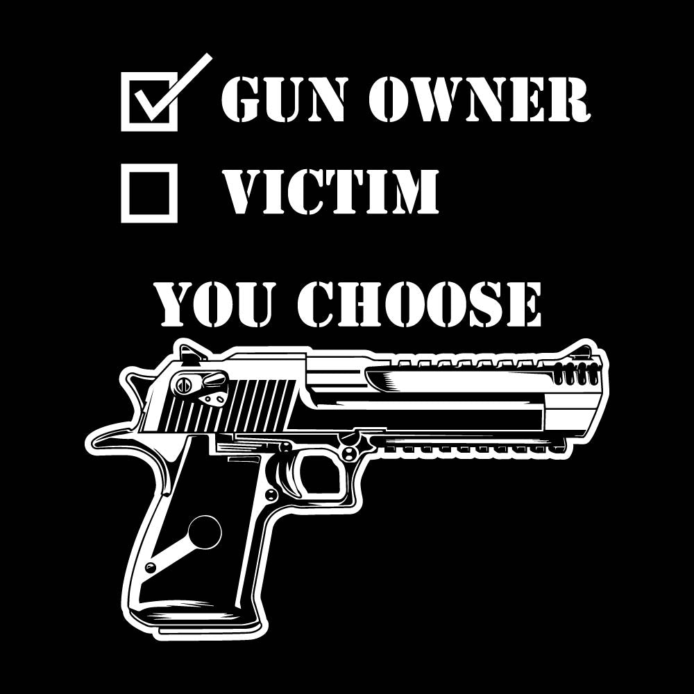 GUN OWNER YOU CHOOSE - USA-228