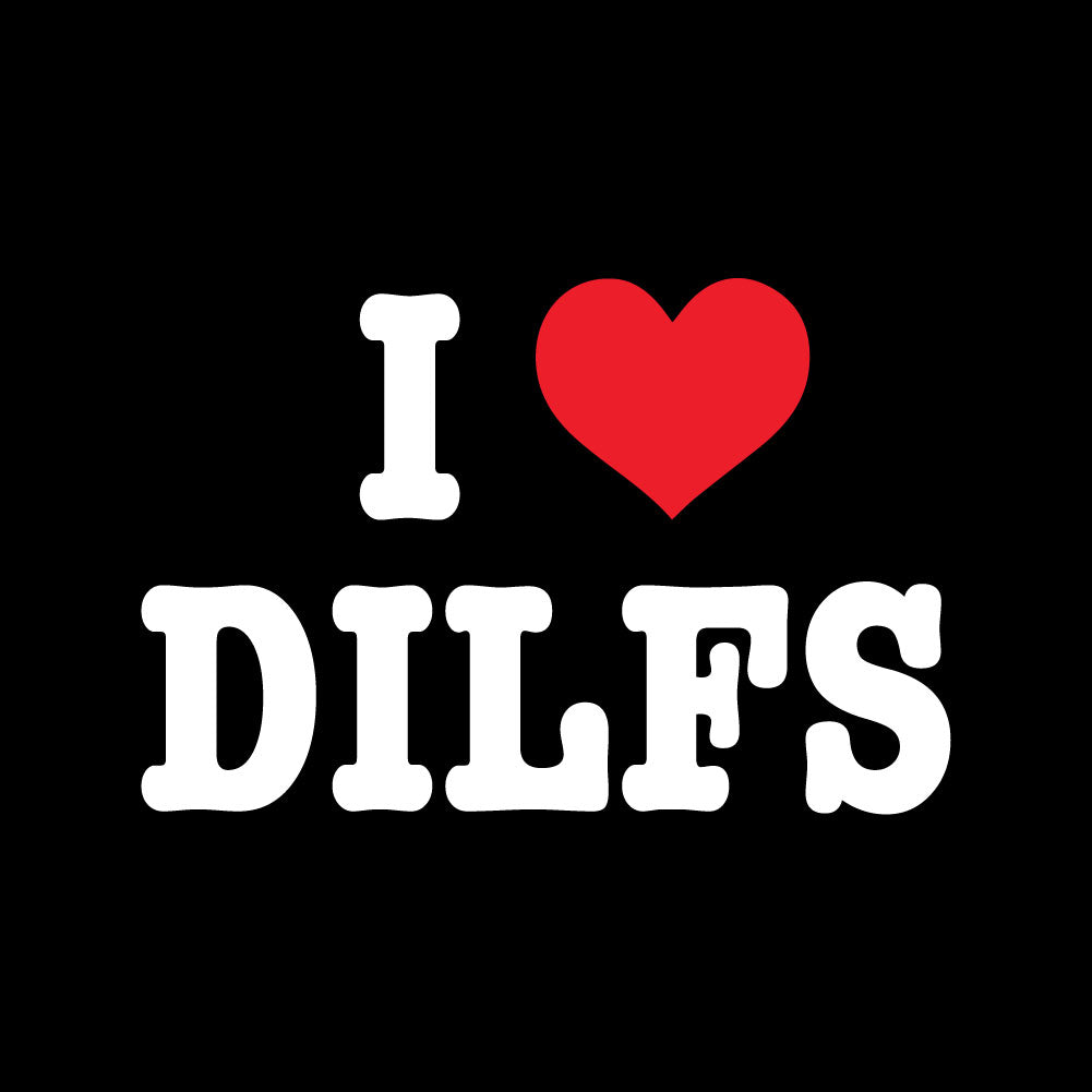 I Love Dilfs - FUN - 271
