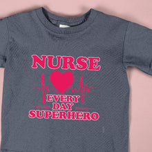 Load image into Gallery viewer, NURSE EVERY DAY SUPERHERO - NRS - 015
