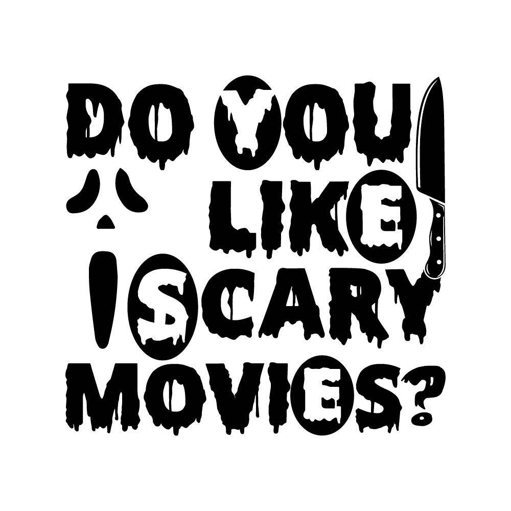 Do You Like Scary Movies? – Signpost