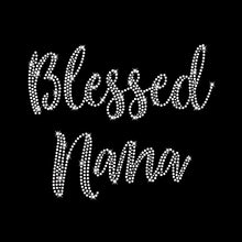 Load image into Gallery viewer, Blessed Nana | Rhinestones - RHN - 048
