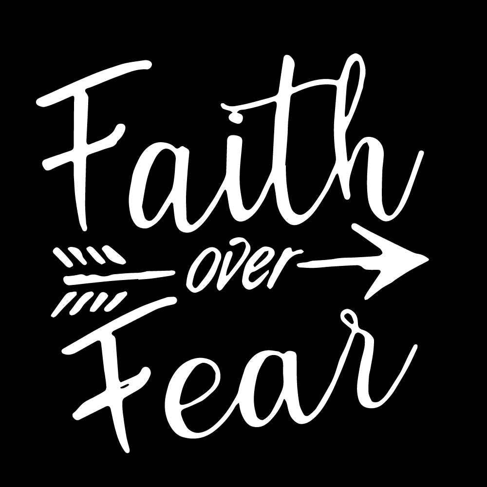 Faith Over Fear - CHR - 036