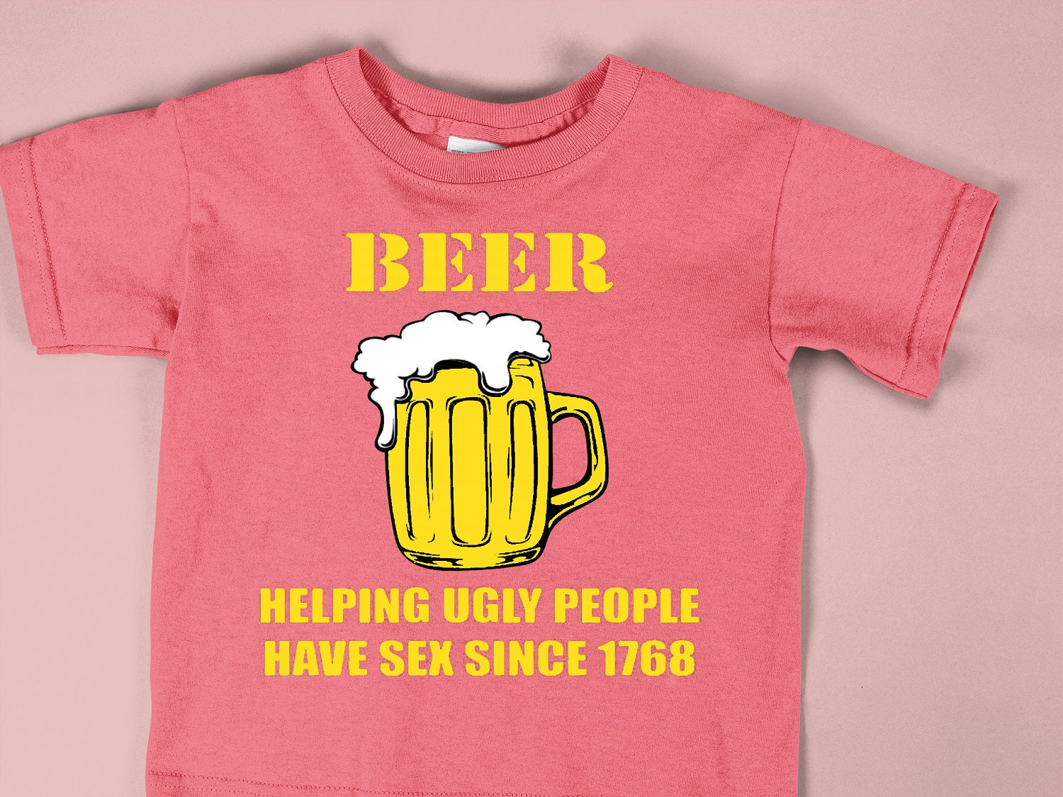 BEER Helping ugly people have sex Since 1768 - BER - 011