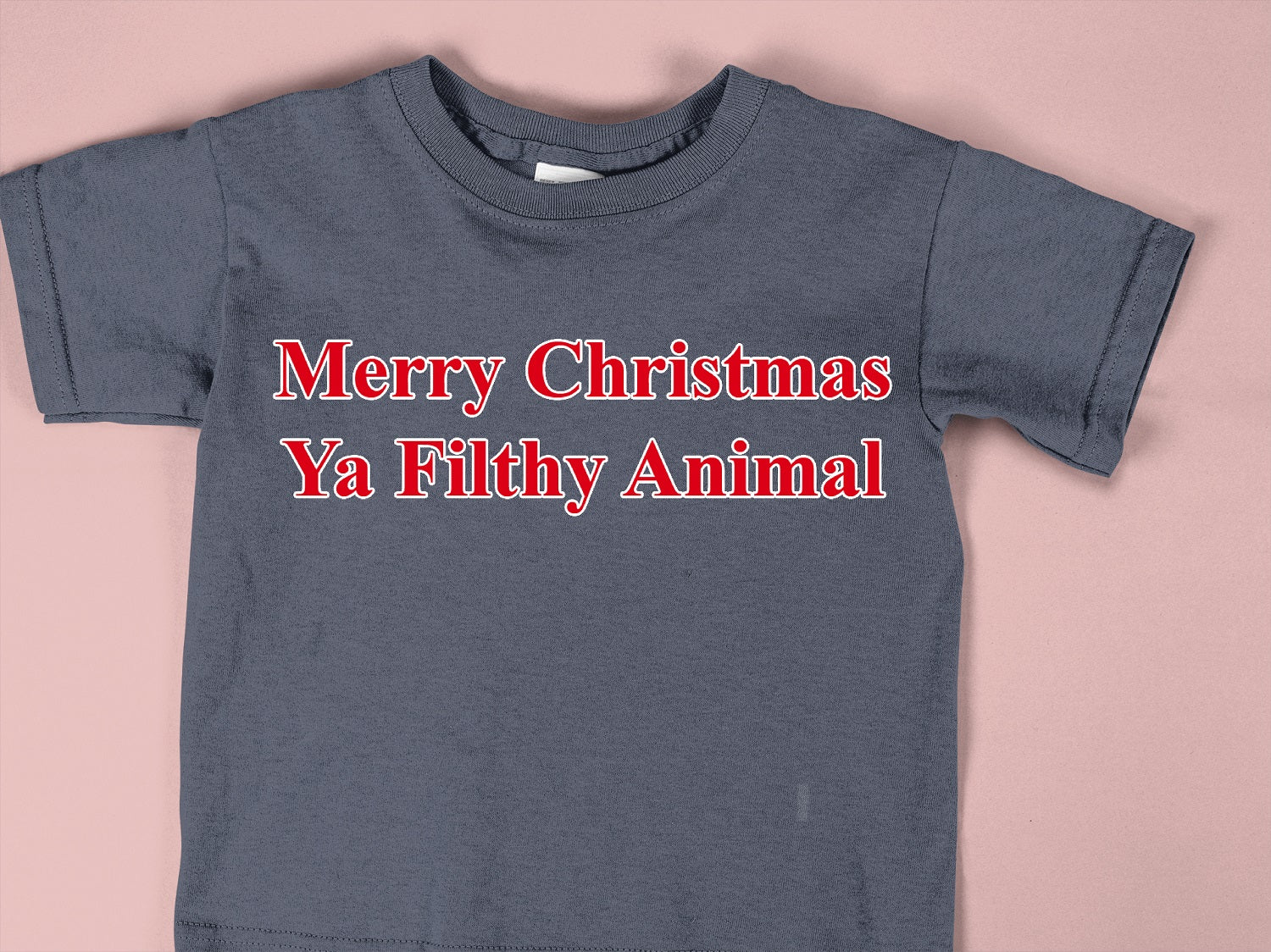 Merry Christmas Ya Filthy Animal - XMS-009  / Christmas