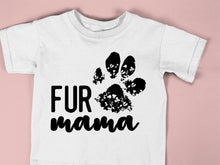 Load image into Gallery viewer, FUR MAMA - Mother&#39;s Day - FAM - 011
