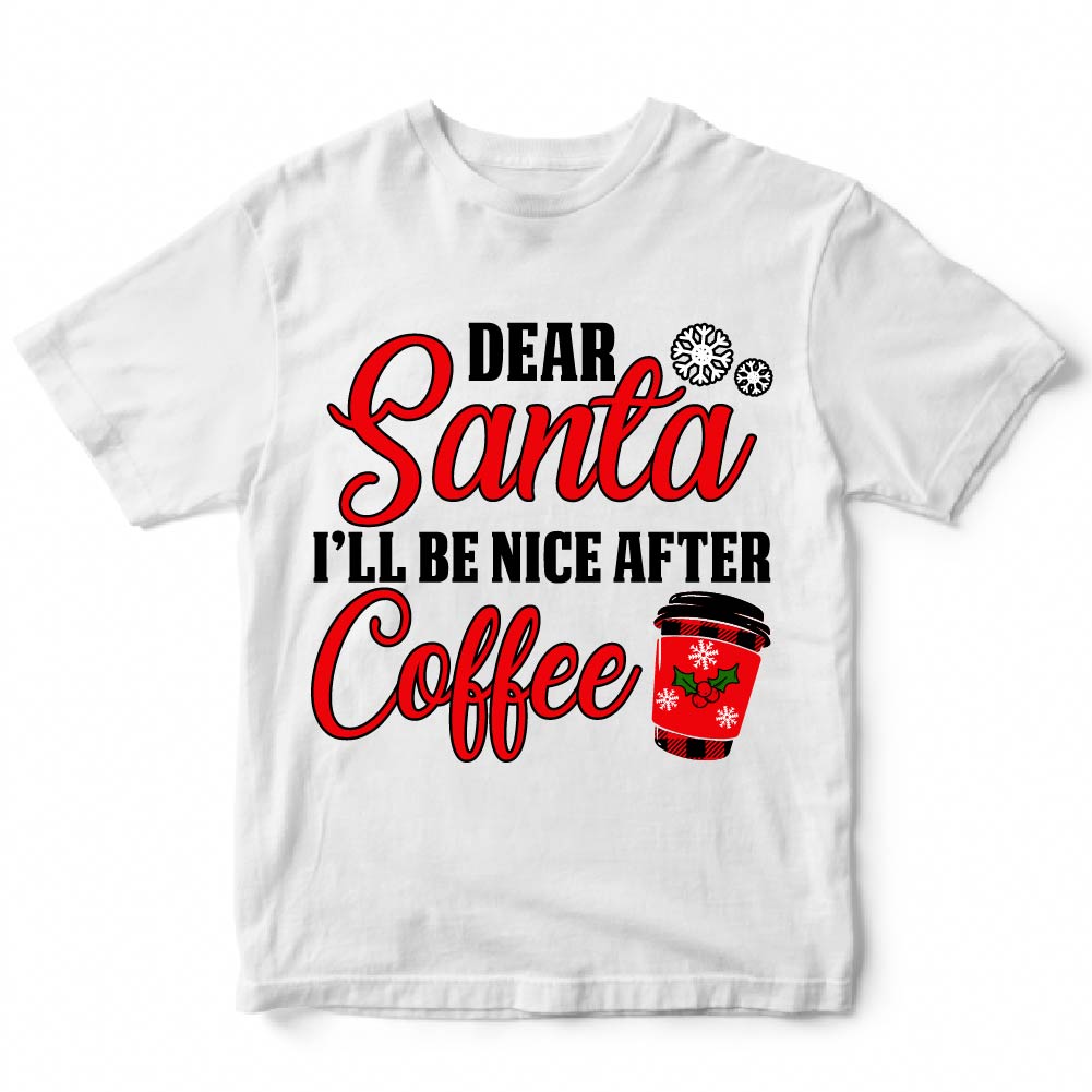 DEAR SANTA  I'LL BE NICE COFFEE - XMS - 247