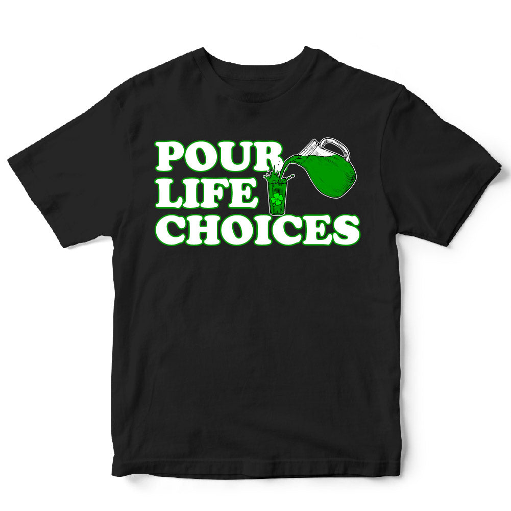 Pour Life Choices - STP - 035