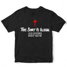 Load image into Gallery viewer, THIS SHIRT IS ILLEGAL - CHR - 319
